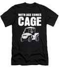 With Age Comes Cage Sxs Utv Alessandra Roth T-Shirt