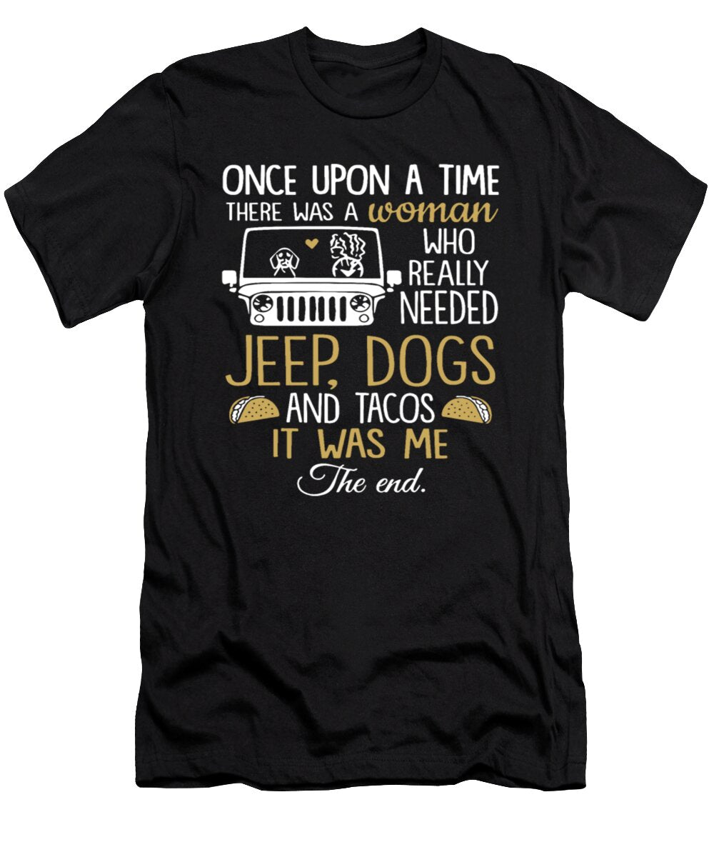 Woman Jeep Dogs and Tacos It Was Me the End Tinh Tran Le Thanh T-Shirt