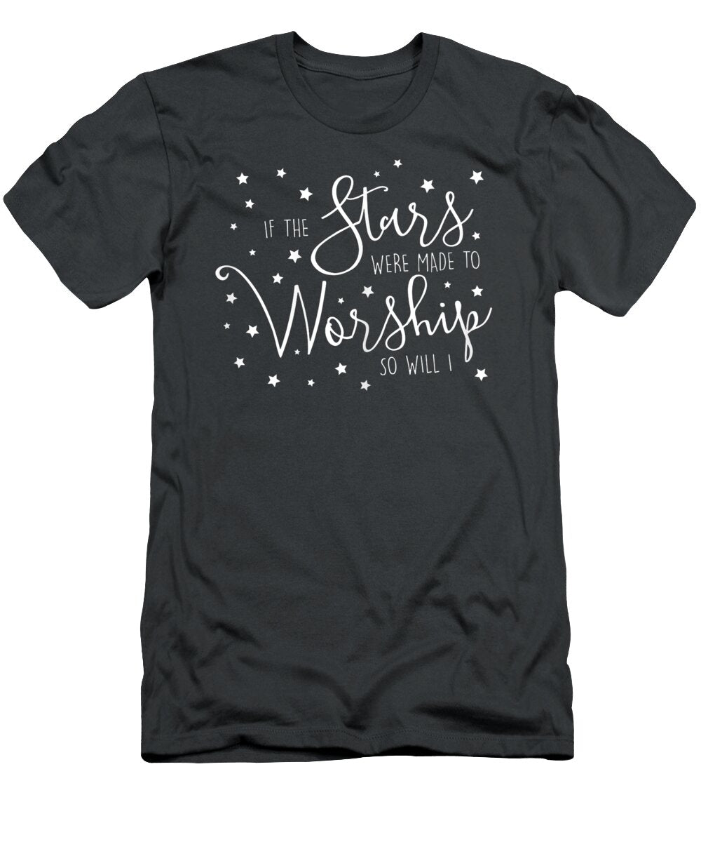 Womens If the Christian Stars Were I Made Faith Will So to Worship Romarx Maiya T-Shirt