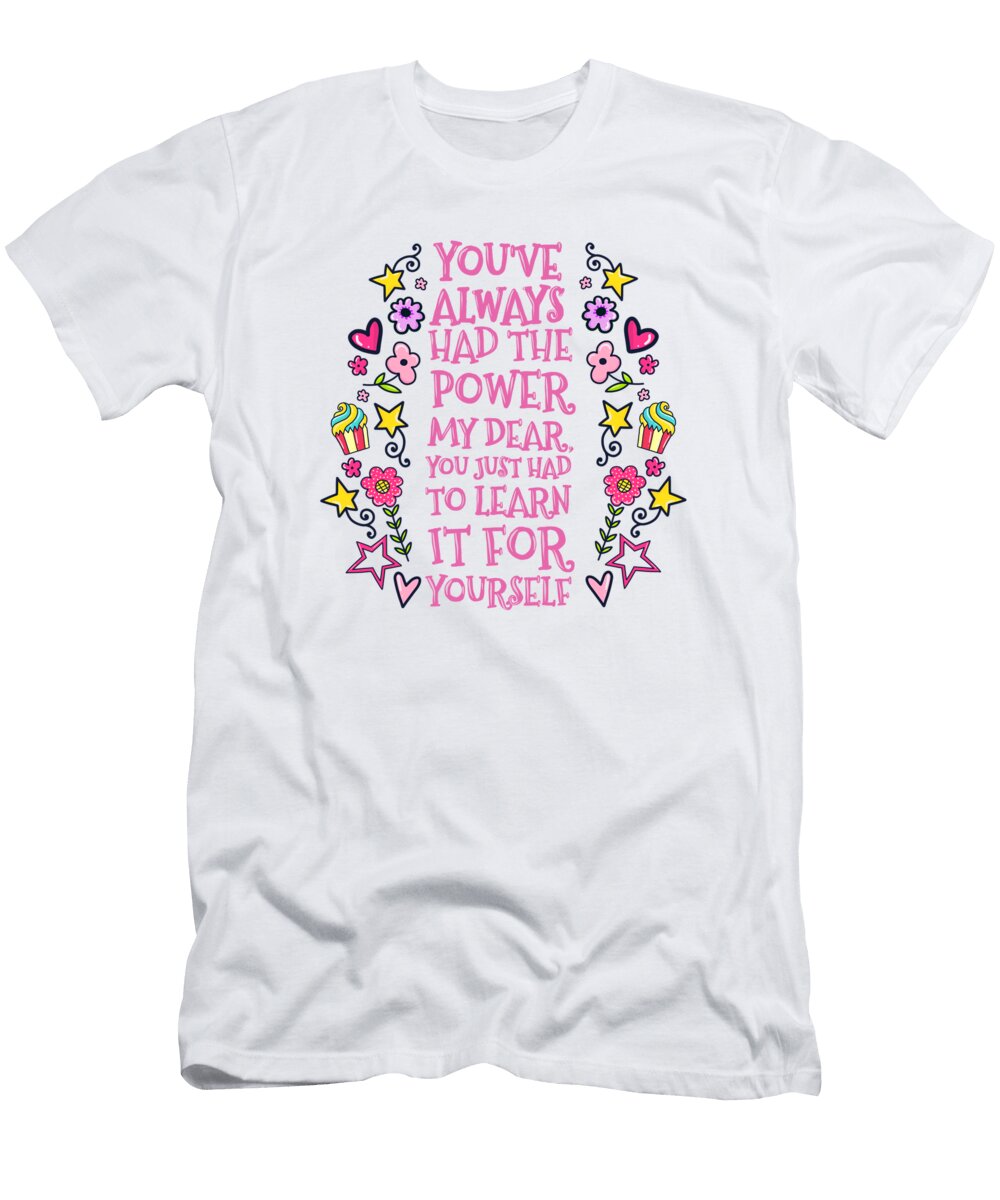 You Have Always Had the Power Little Bunny Sunshine T-Shirt