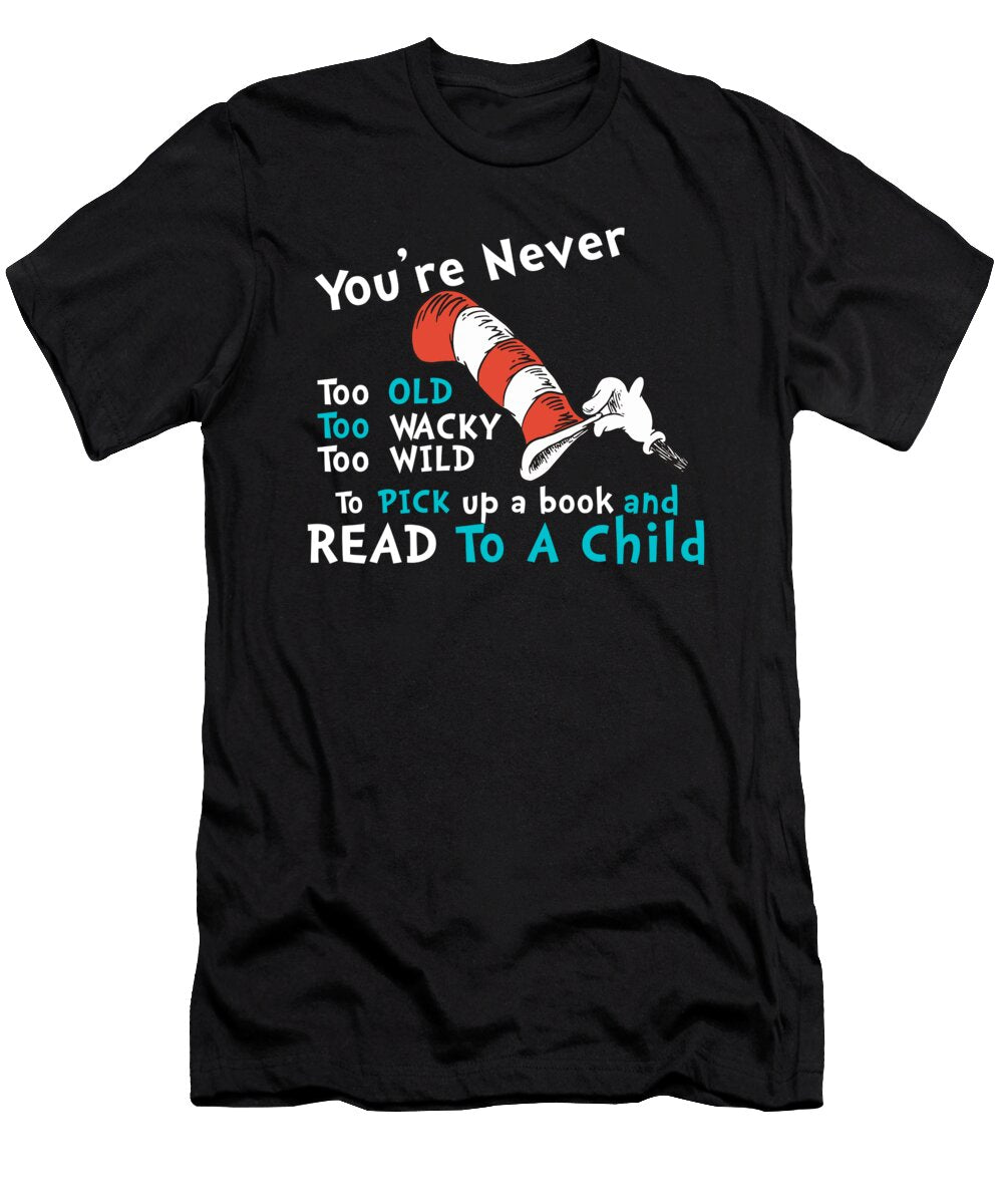 You Never Too Old Too Wacky Do Tran Quang T-Shirt