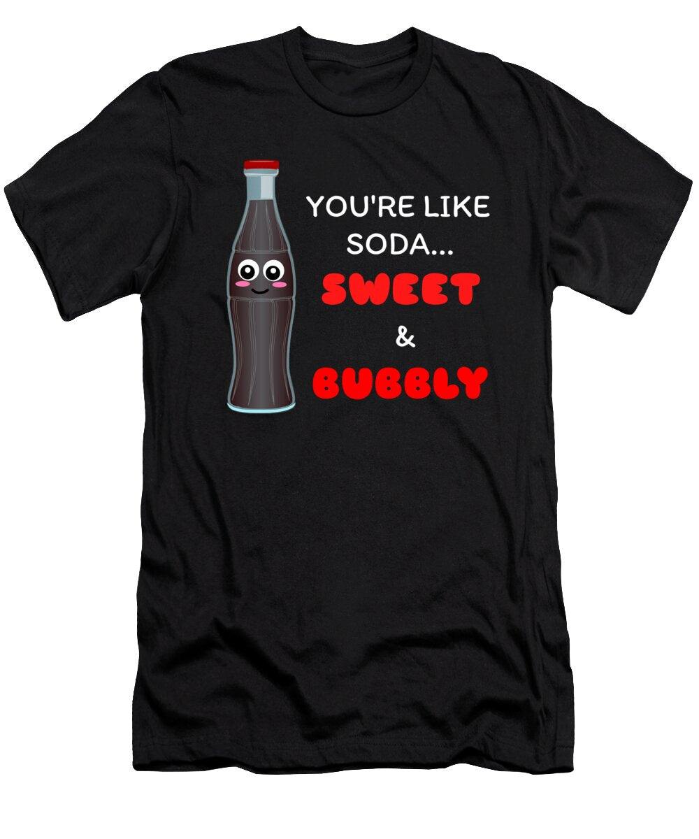 Youre Like Soda Sweet and Bubbly Cute Soda Pun Dogboo T-Shirt